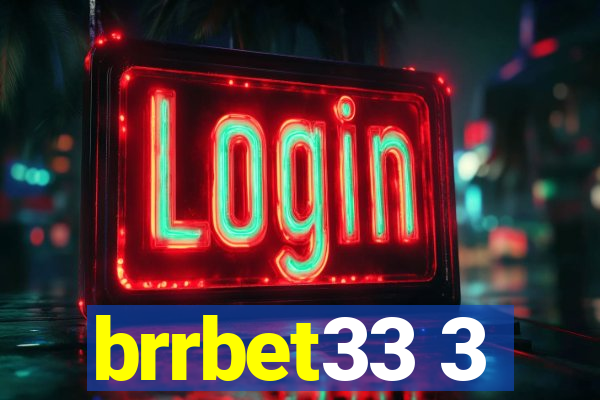 brrbet33 3
